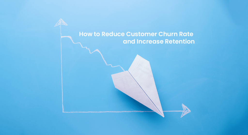 Graph showing a downward trend titled "How to reduce customer churn and increase retention"